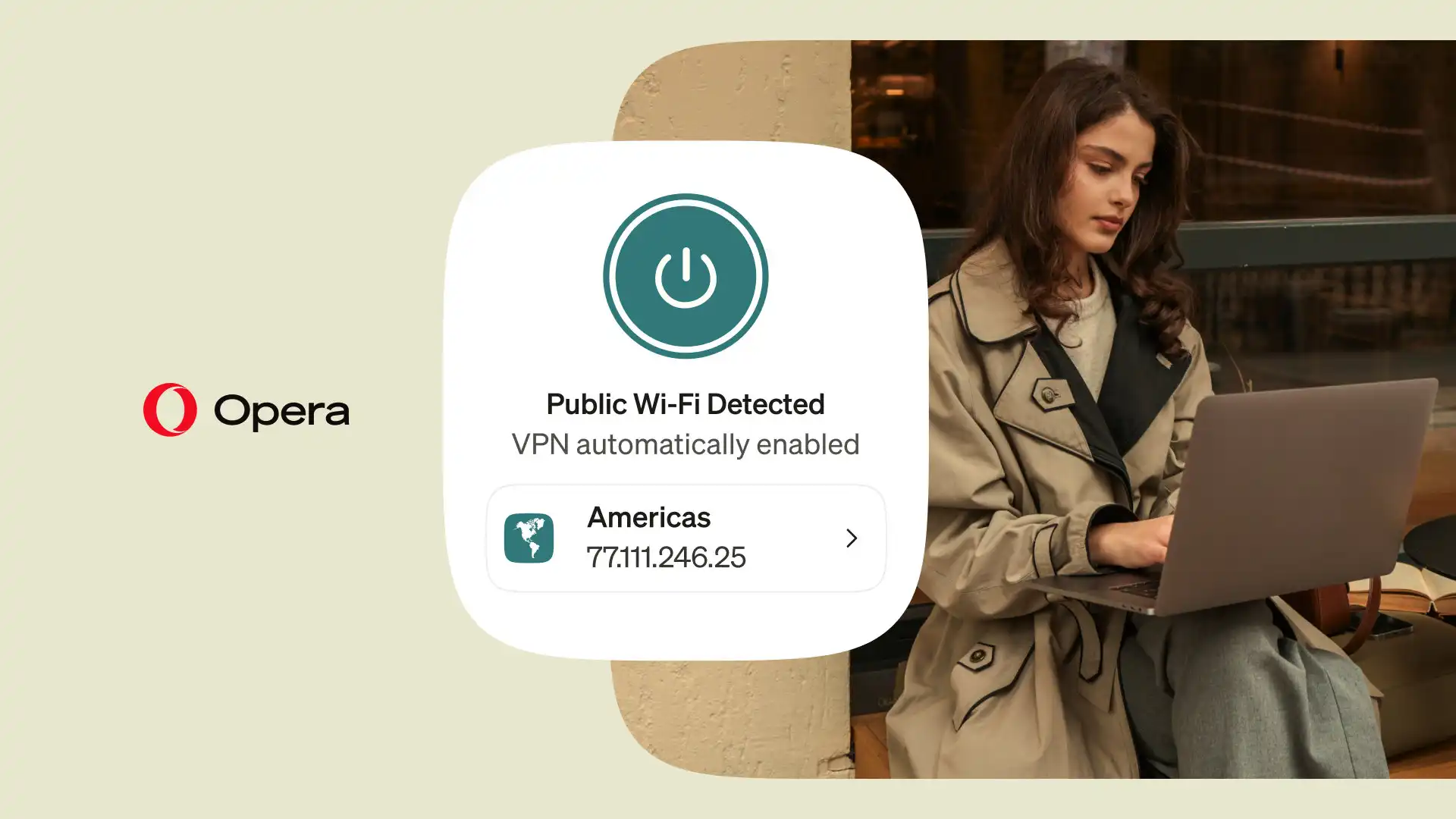 Opera Tarayıcısında Büyük Yenilik: Halka Açık Wi-Fi Ağlarında VPN Artık Otomatik Devrede