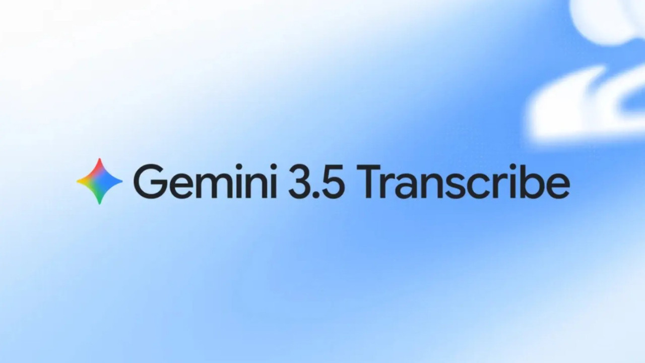 Google Gemini 3.5 Transcribe ile Konuşmalarınız Artık Daha Kusursuz